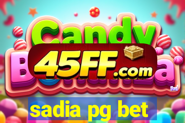 sadia pg bet